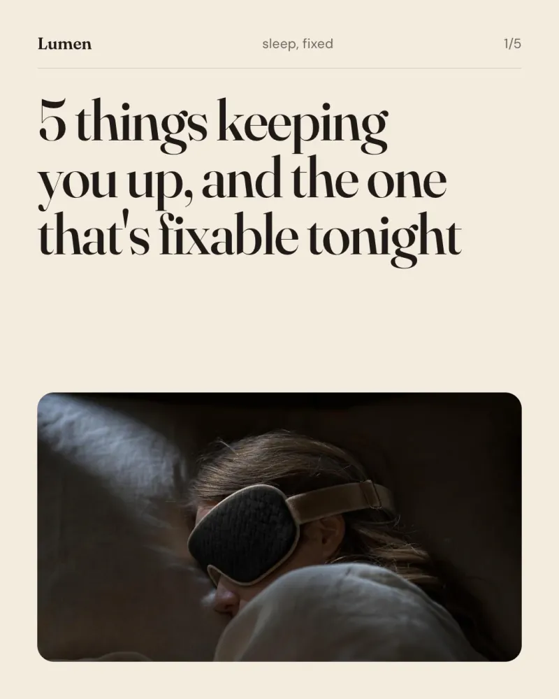 5 things keeping you up, and the one that's fixable tonight